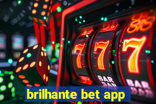 brilhante bet app